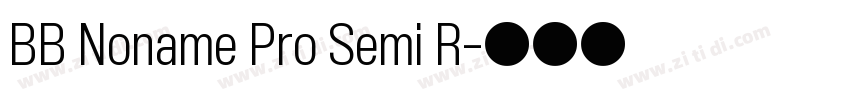 BB Noname Pro Semi R字体转换